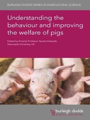 cover image of Understanding the behaviour and improving the welfare of pigs